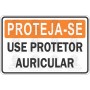 Use protetor auricular